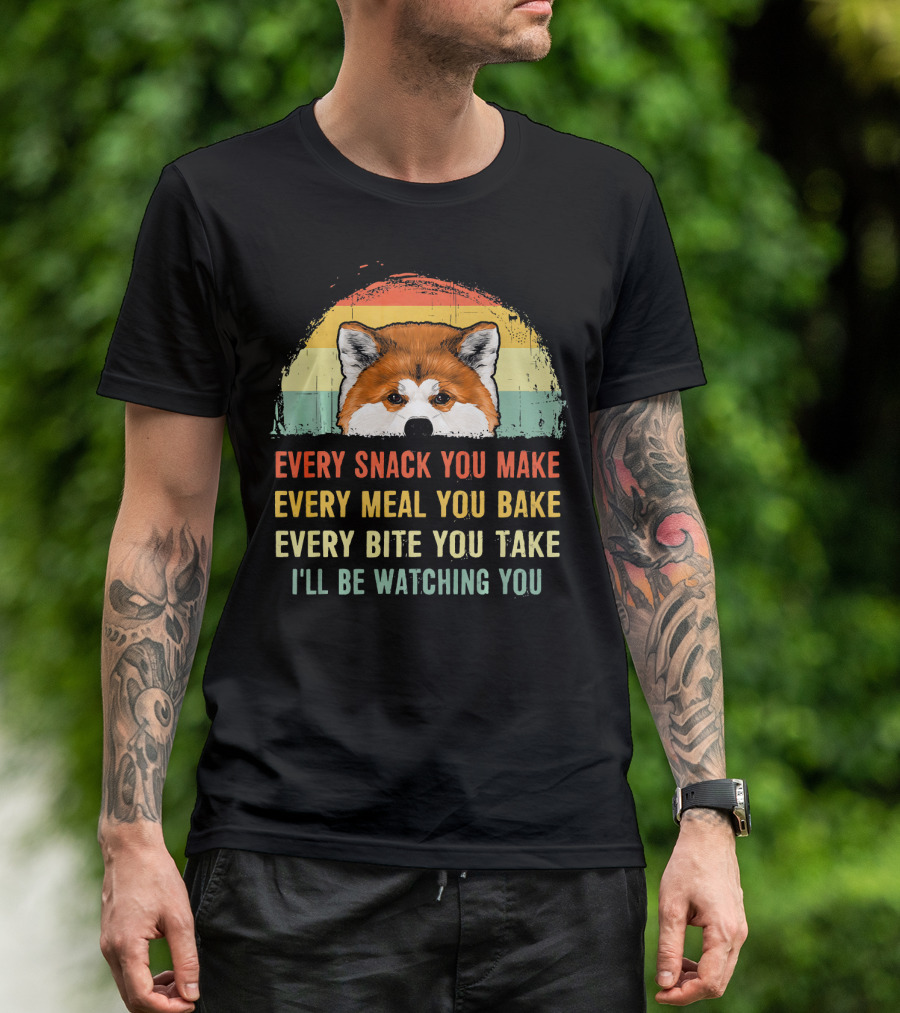 Every Snack You Make Every Meal You Bake Every Bite You Take I'll Be Watching You Akita T-Shirt