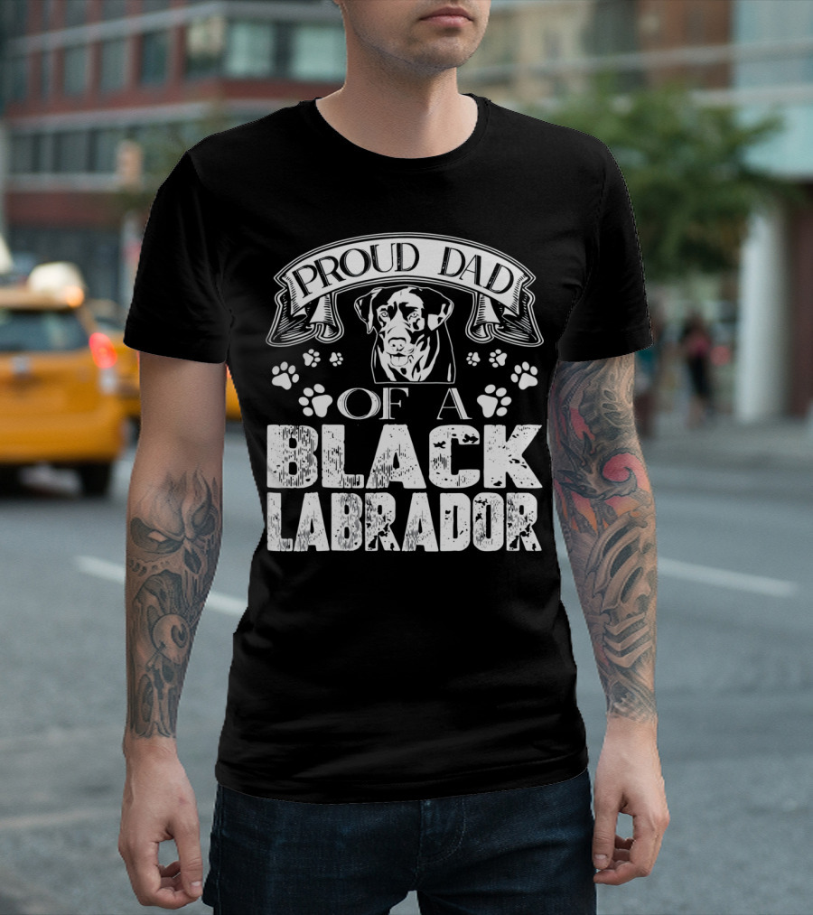 Proud Dad Of A Black Labrador T-Shirt