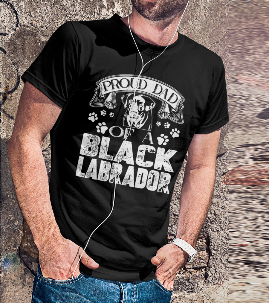 Proud Dad Of A Black Labrador T-Shirt