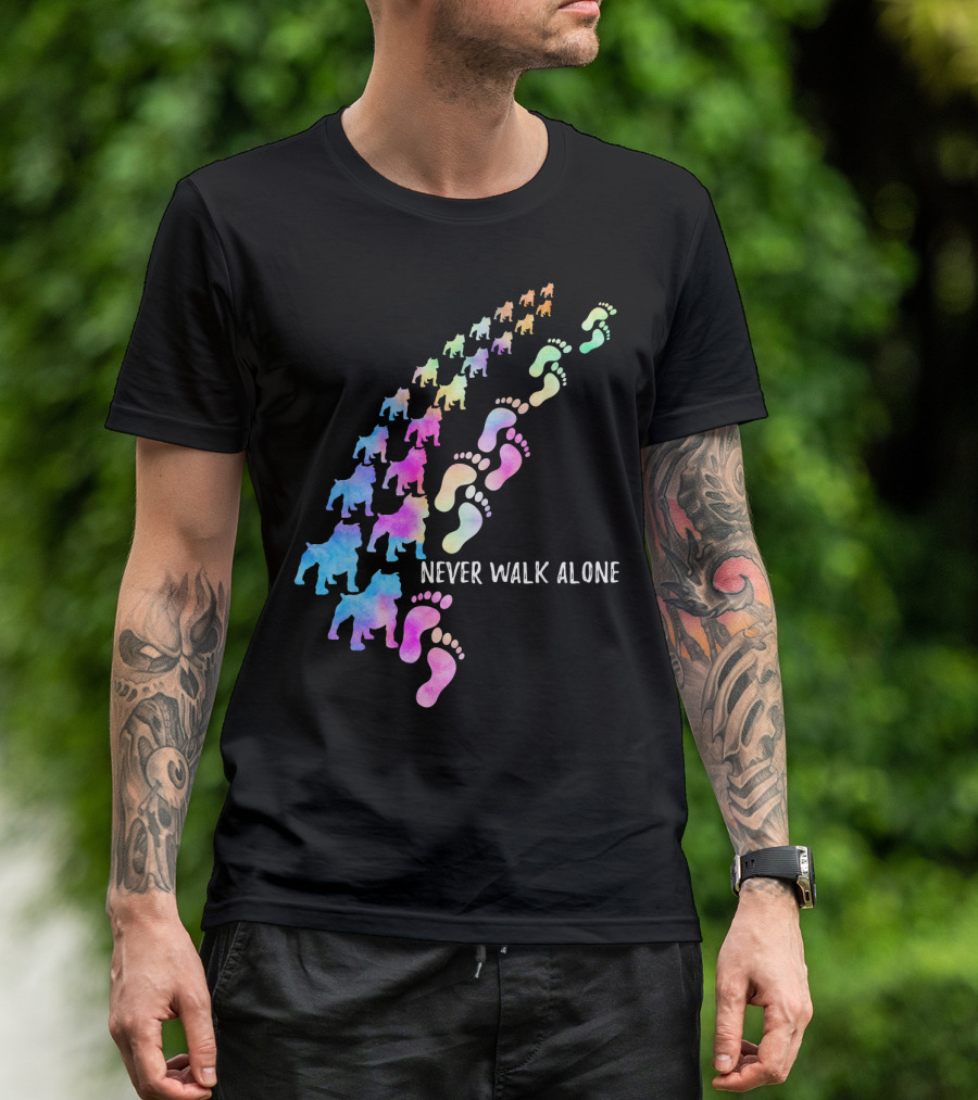 Never Walk Alone Funny Pit Bull Dog Walker Paw T-Shirt