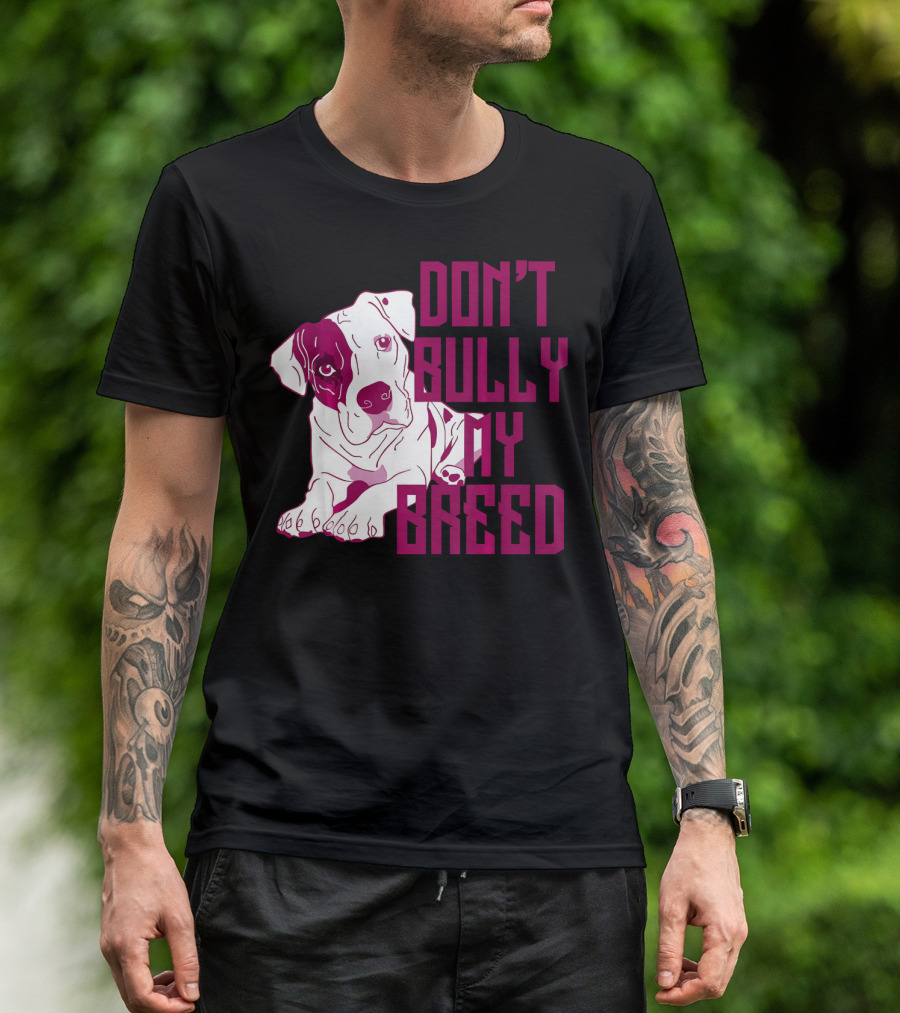 Don't Bully My Breed Pit Bull Puppy T-Shirt
