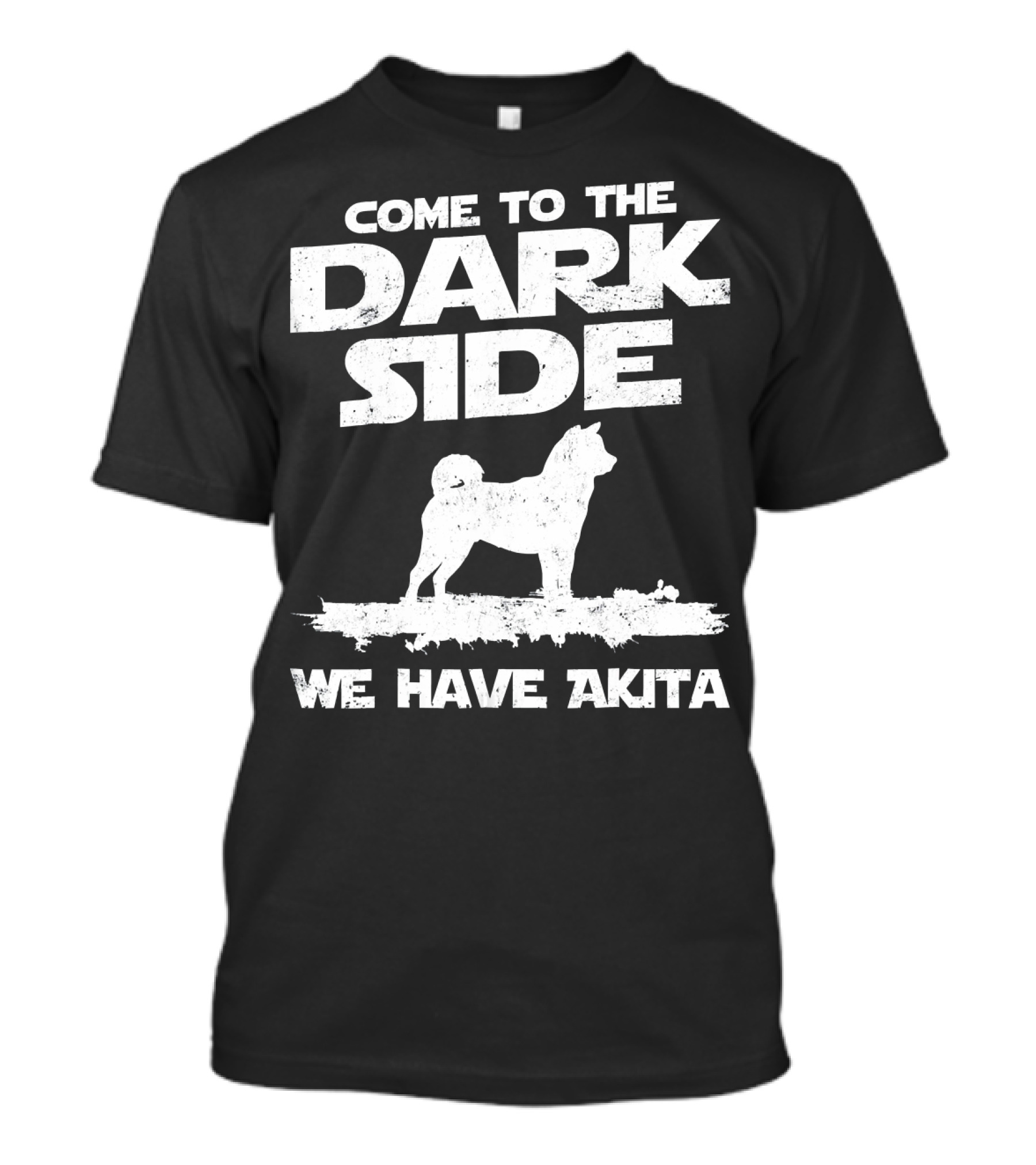 Come To The Dark Side We Have Akita T-Shirt