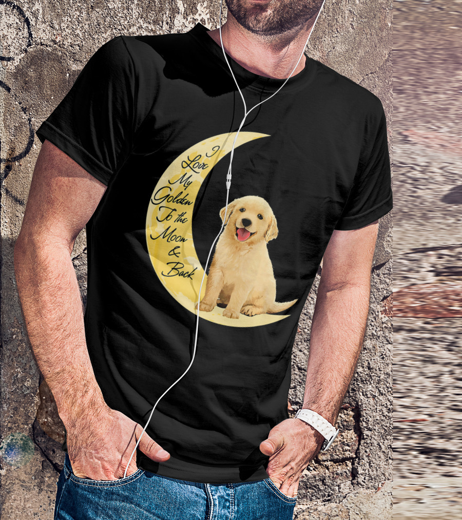 I Love My Golden To The Moon And Back T-Shirt