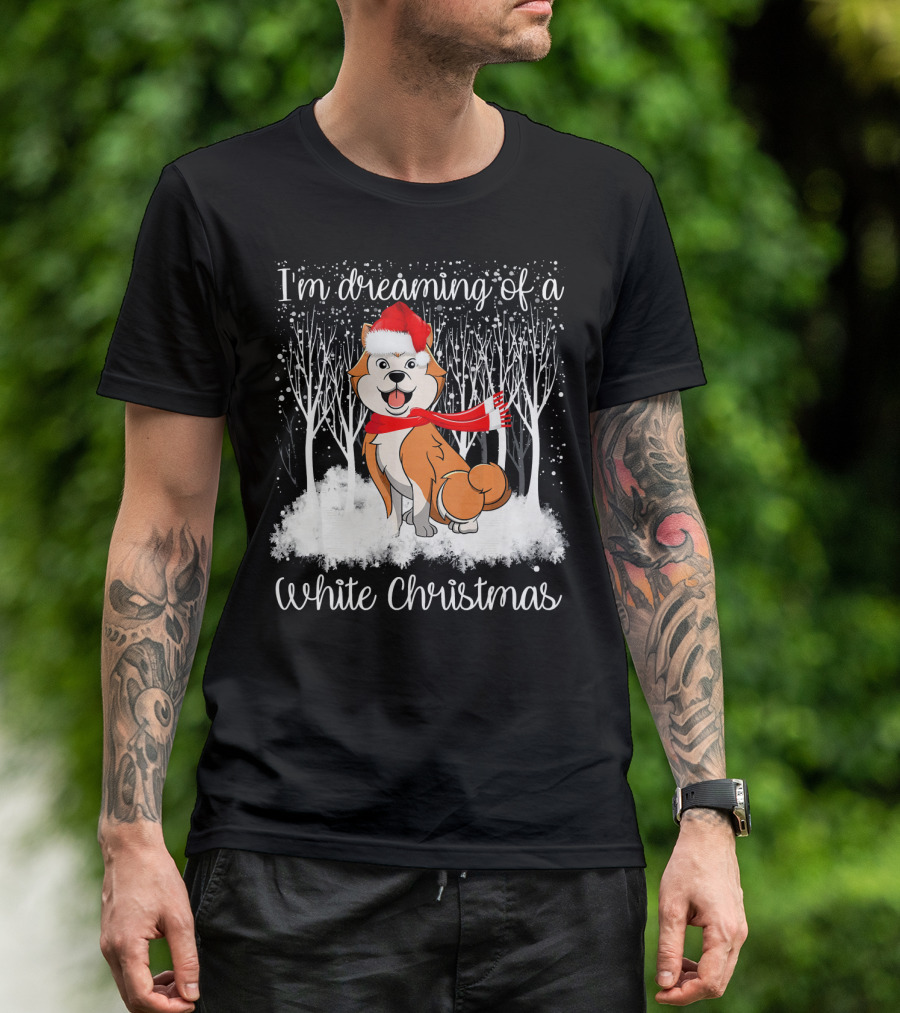 I'm Dreaming Of A White Christmas Akita Inu Funny Dog T-Shirt