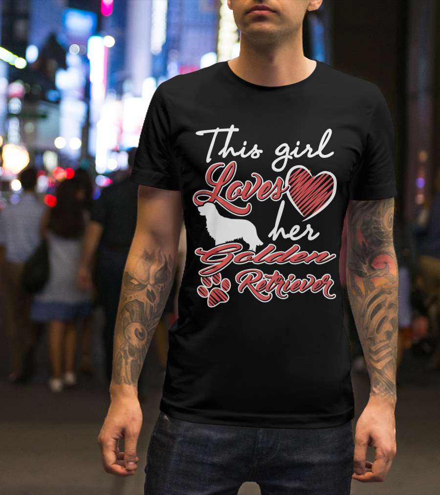 This Girl Loves Her Golden Retriever T-Shirt