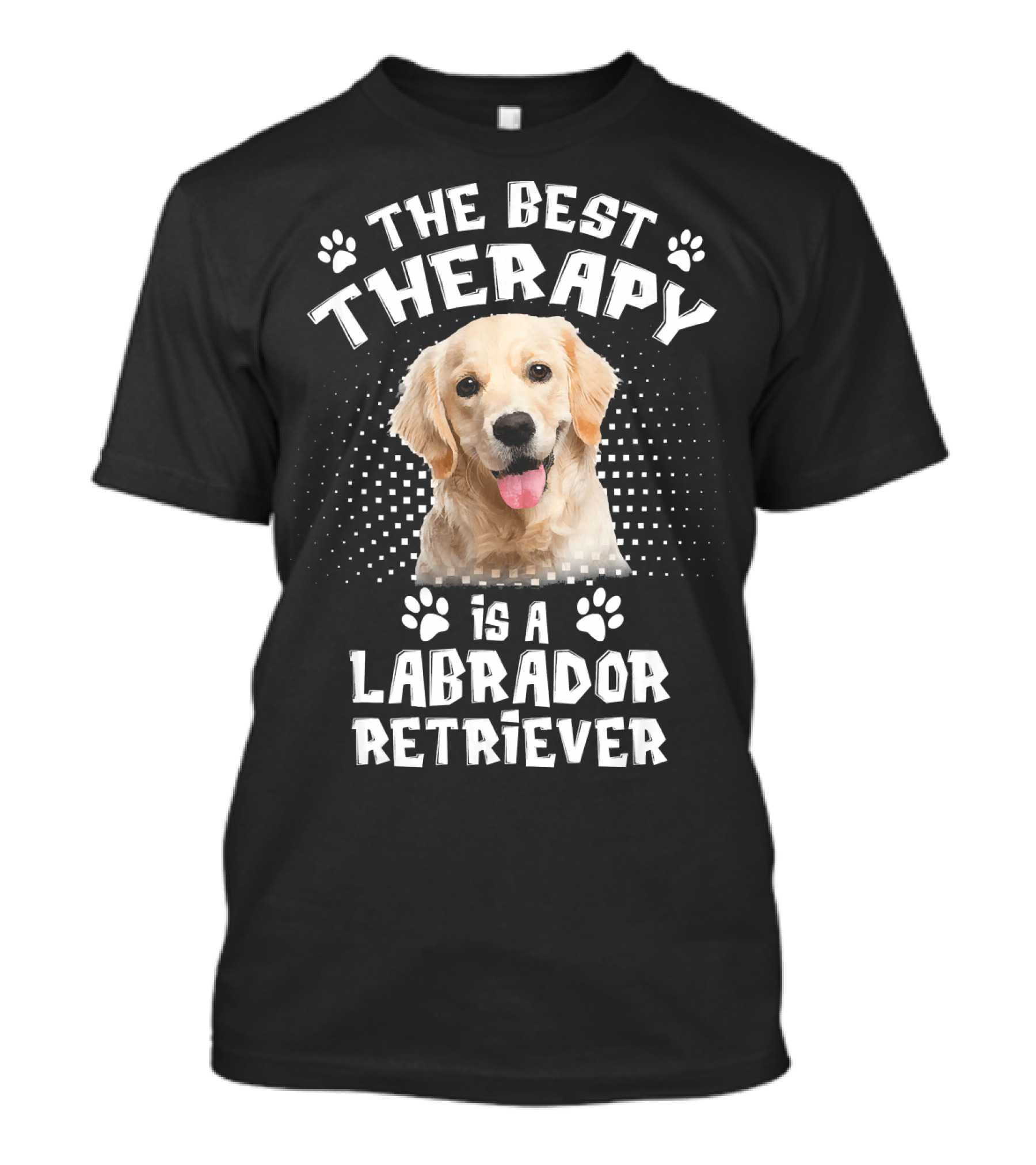 The Best Therapy Is A Labrador Retriever With Adorable Dog And Paw Prints T-Shirt