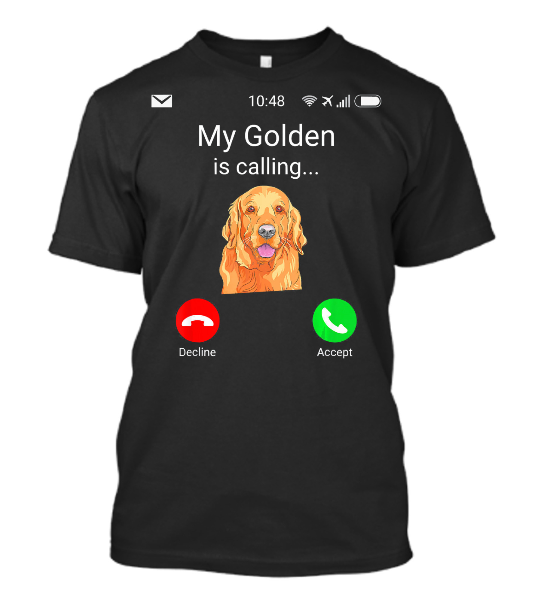 My Golden Is Calling Fun Golden Retriever Phone Call T-Shirt