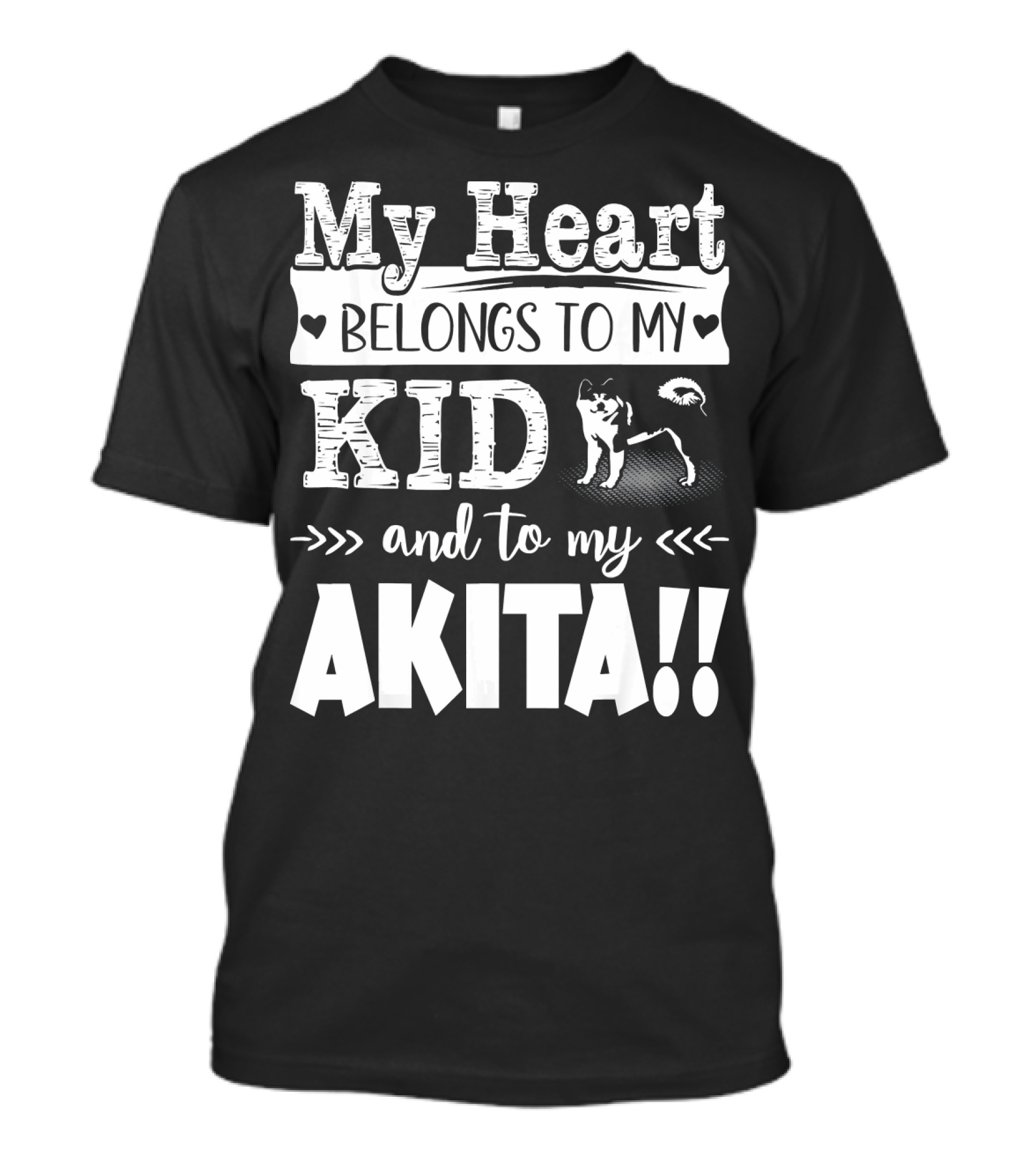 My Heart Belongs To My Kid And To My Akita T-Shirt