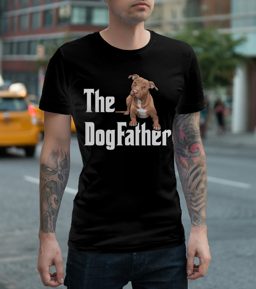 The Dogfather Pitbull Pit Bull Funny Dog Father T-Shirt