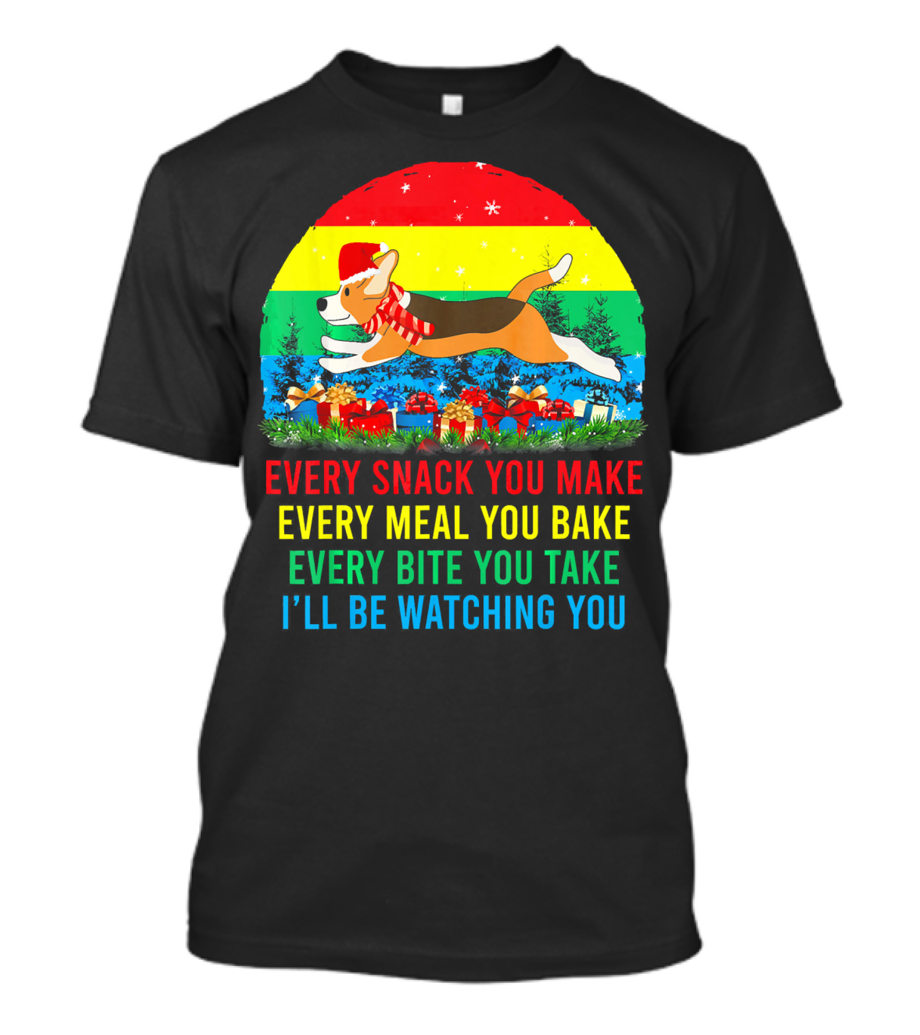 Every Snack You Make Every Meal You Bake Every Bite You Take I'll Be Watching You Beagle Christmas T-Shirt