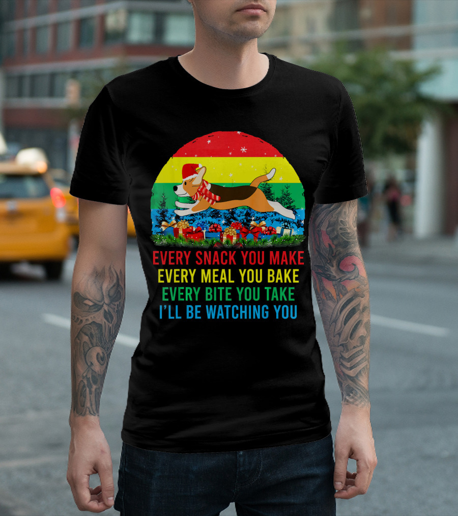 Every Snack You Make Every Meal You Bake Every Bite You Take I'll Be Watching You Beagle Christmas T-Shirt