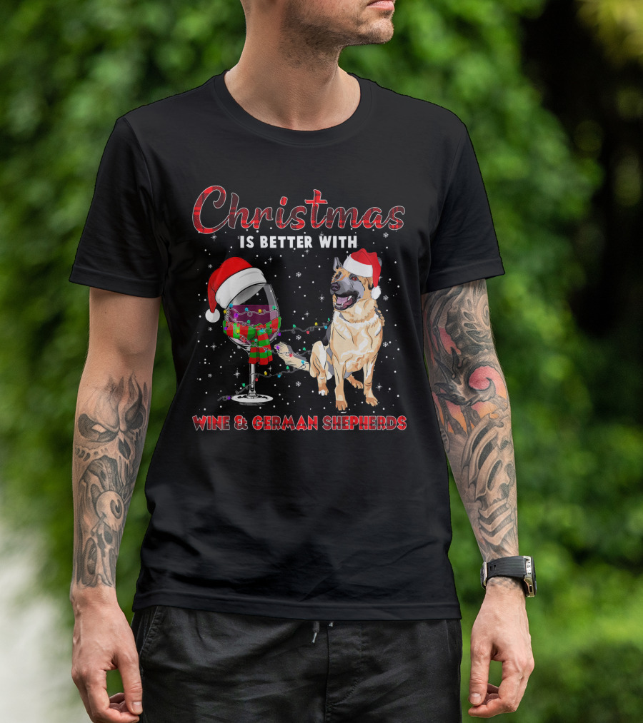 Christmas Is Better With Wine And German Shepherds T-Shirt