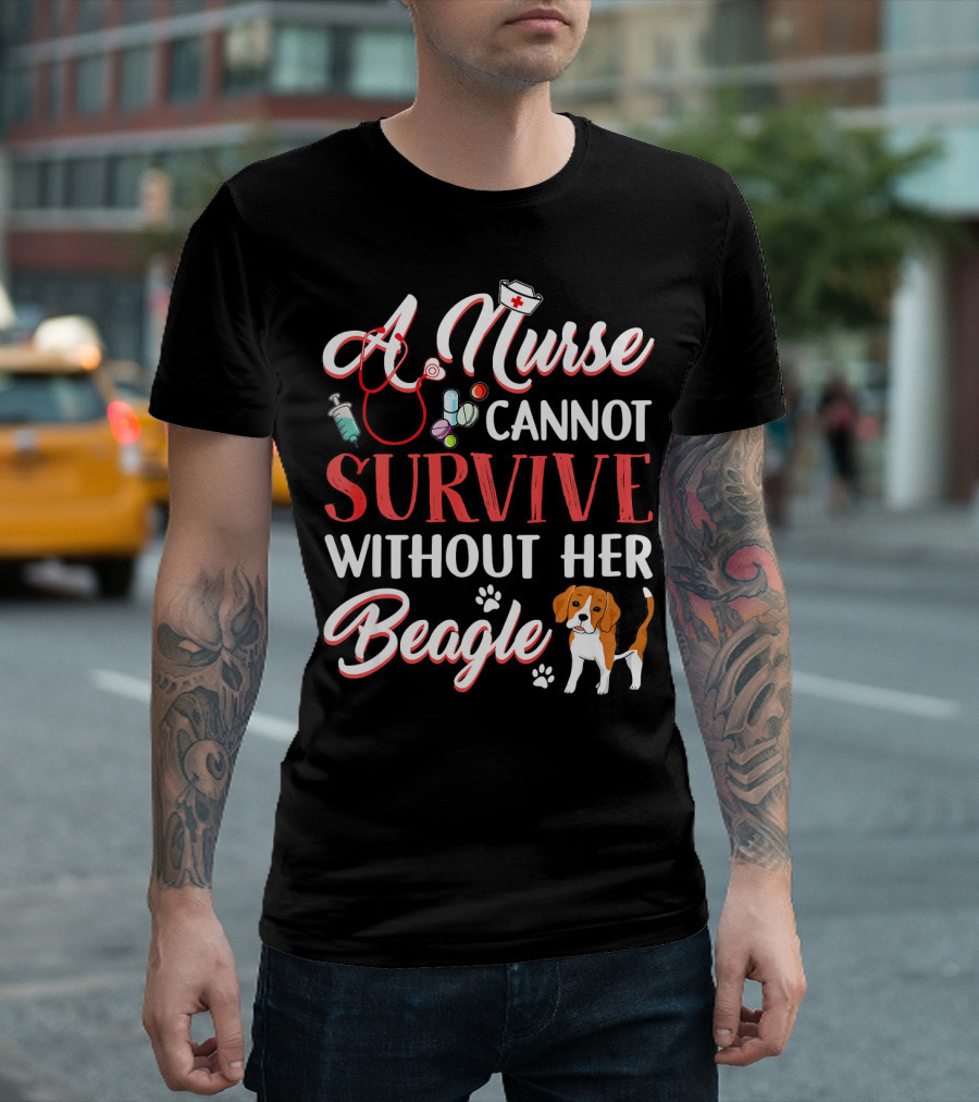 A Nurse Cannot Survive Without Her Beagle Stethoscope And Medicine Icons T-Shirt