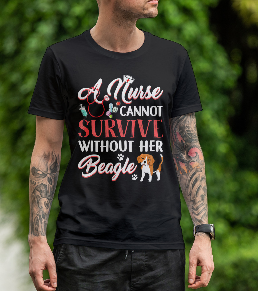 A Nurse Cannot Survive Without Her Beagle Stethoscope And Medicine Icons T-Shirt