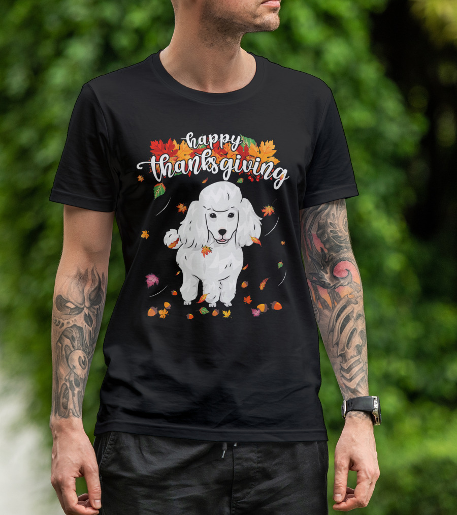 Happy Thanksgiving Cute Poodle Autumn Leaves T-Shirt