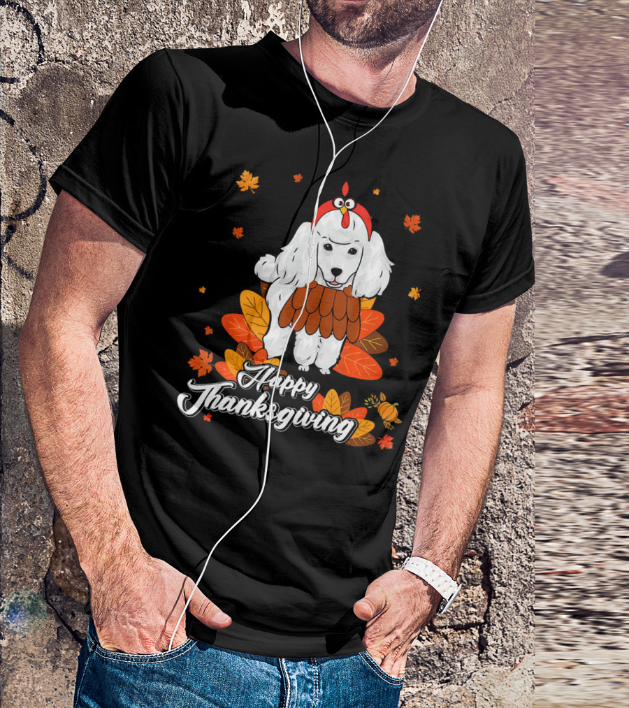 Happy Thanksgiving Poodle With Leaves And Pumpkin T-Shirt