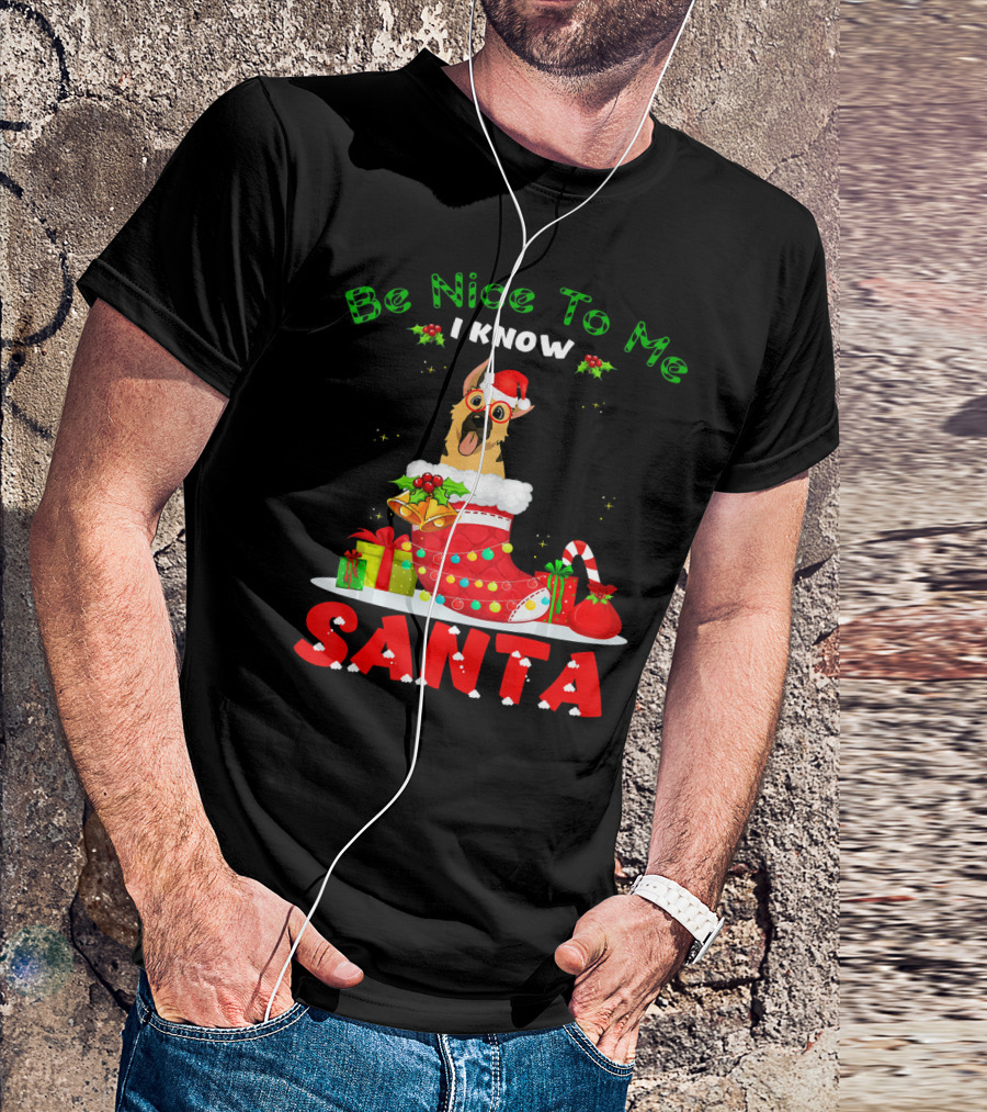 Be Nice To Me I Know Santa German Shepherd Christmas Stocking T-Shirt