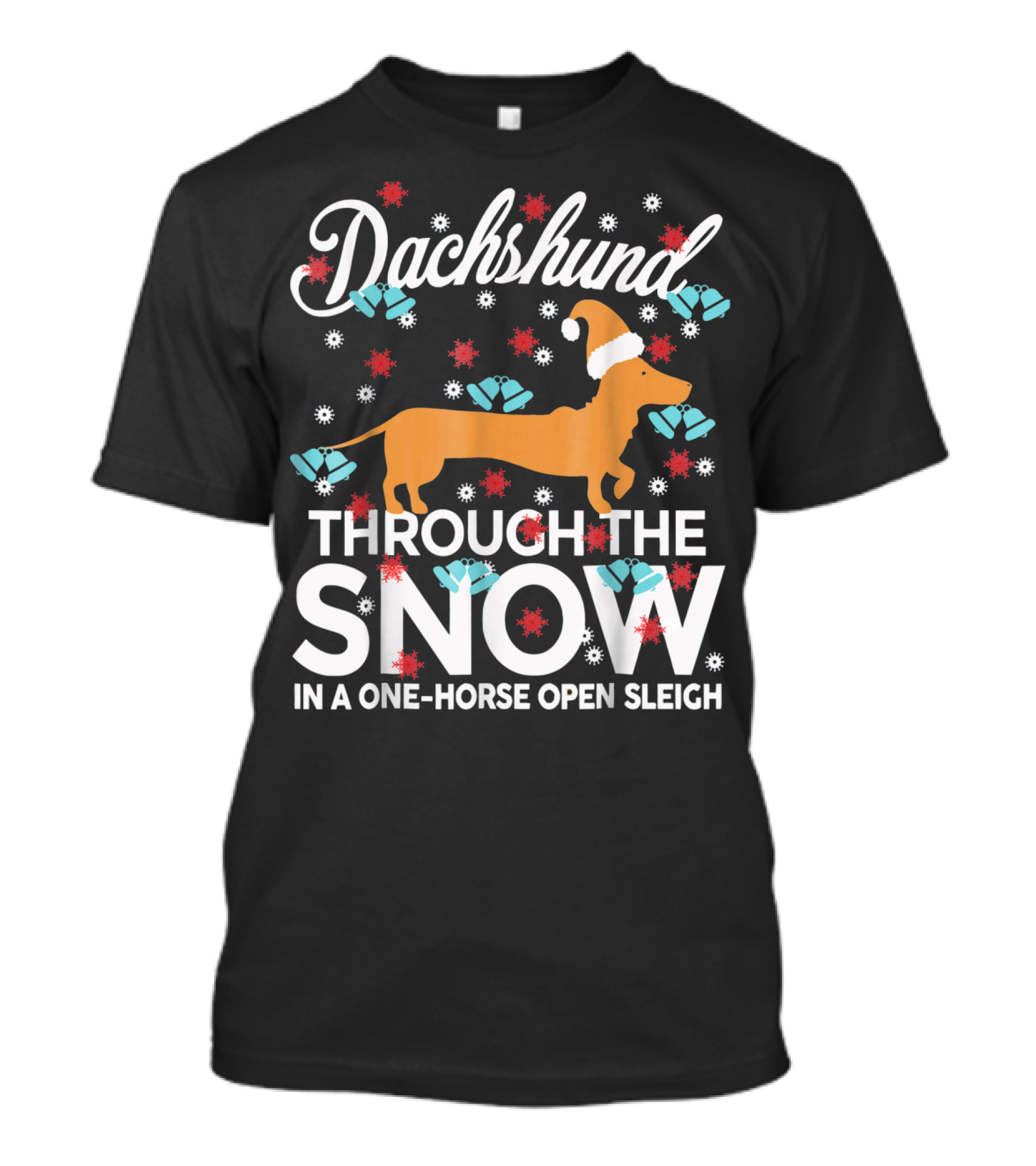 Dachshund Through The Snow In A One-Horse Open Sleigh Christmas T-Shirt