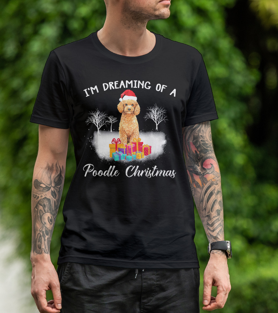 I'm Dreaming Of A Poodle Christmas Santa Hat Gifts Snowy Scene T-Shirt