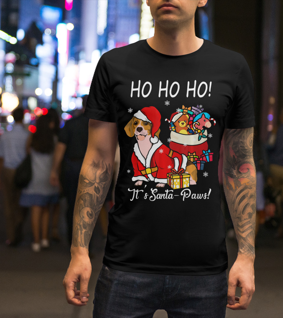 Ho Ho Ho Funny Dog Beagle Christmas It's Santa-Paws T-Shirt