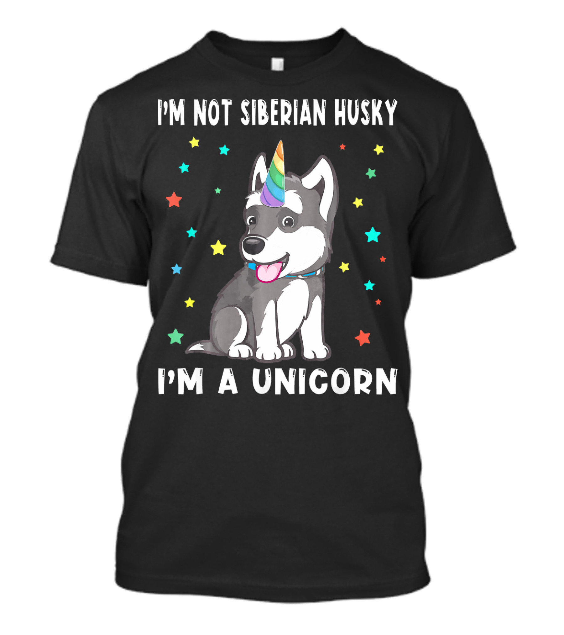 I'm Not Siberian Husky I'm A Unicorn T-Shirt