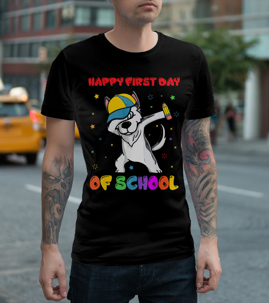 Happy First Day Of School Funny Husky Back To School T-Shirt