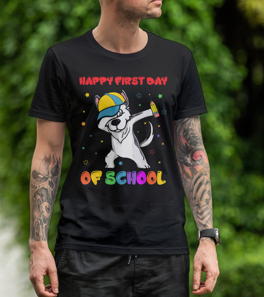 Happy First Day Of School Funny Husky Back To School T-Shirt