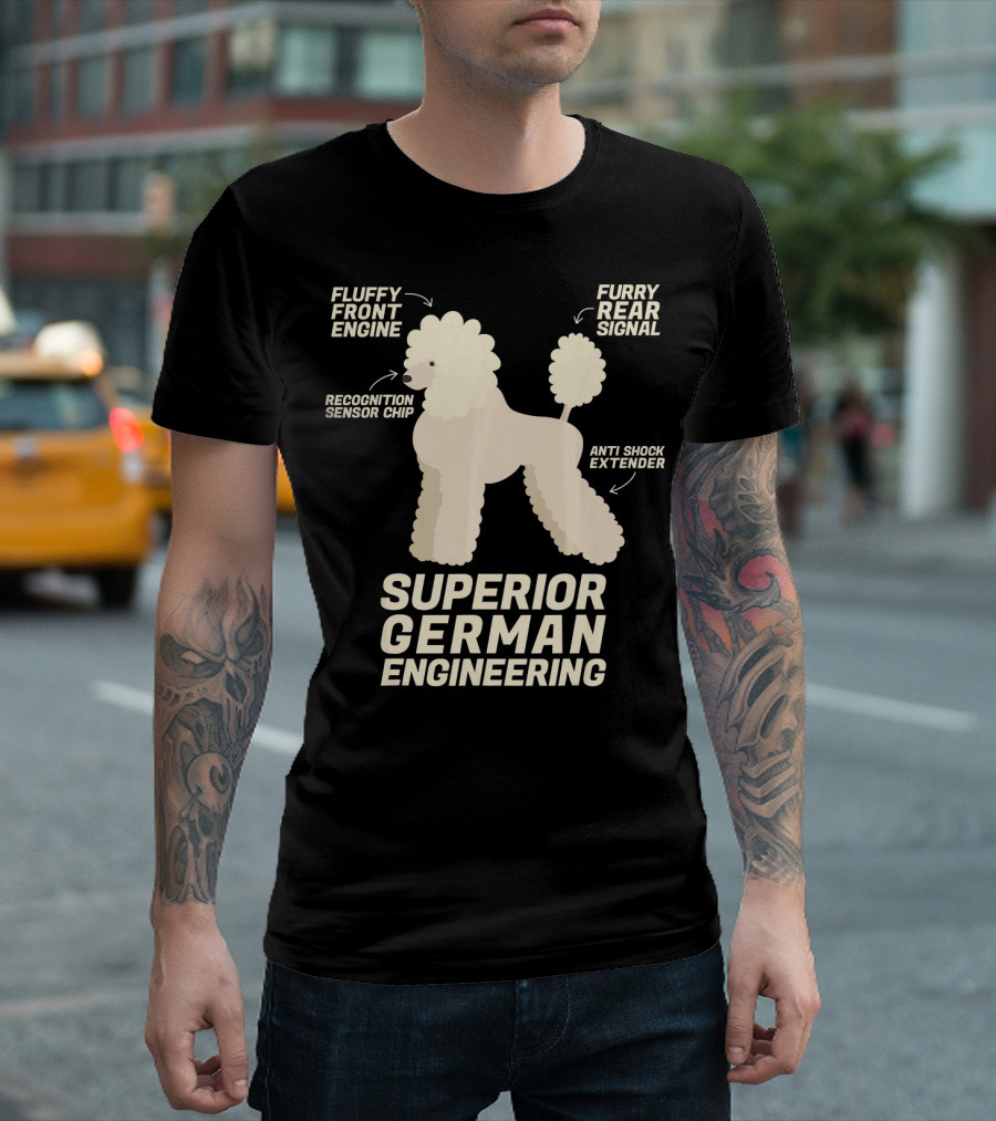 Superior German Engineering Funny Poodle Dog Fluffy Front Engine Furry Rear Signal Recognition Sensor Chip Anti Shock Extender T-Shirt