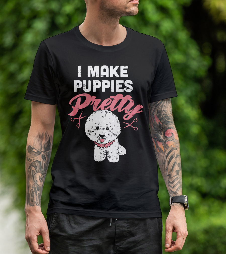 I Make Puppies Pretty Dog Grooming Poodle Puppy T-Shirt
