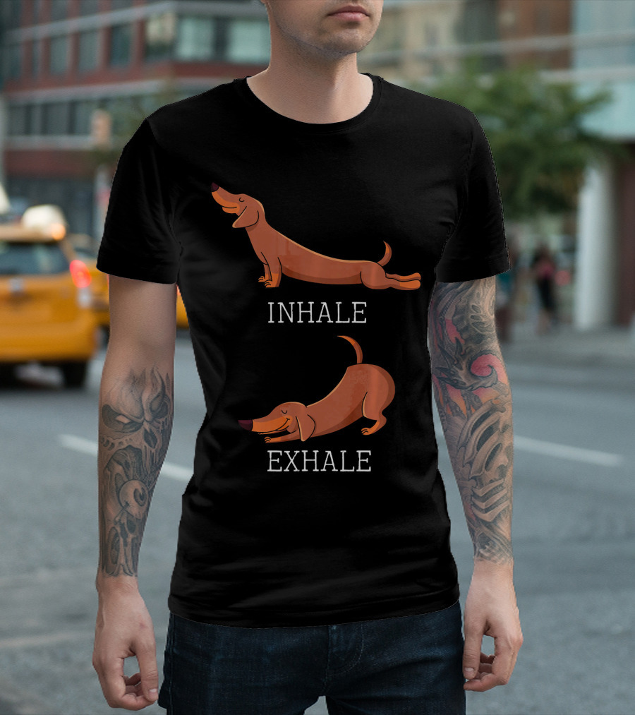 Funny Dachshund Weiner Dog Yoga Inhale Exhale T-Shirt