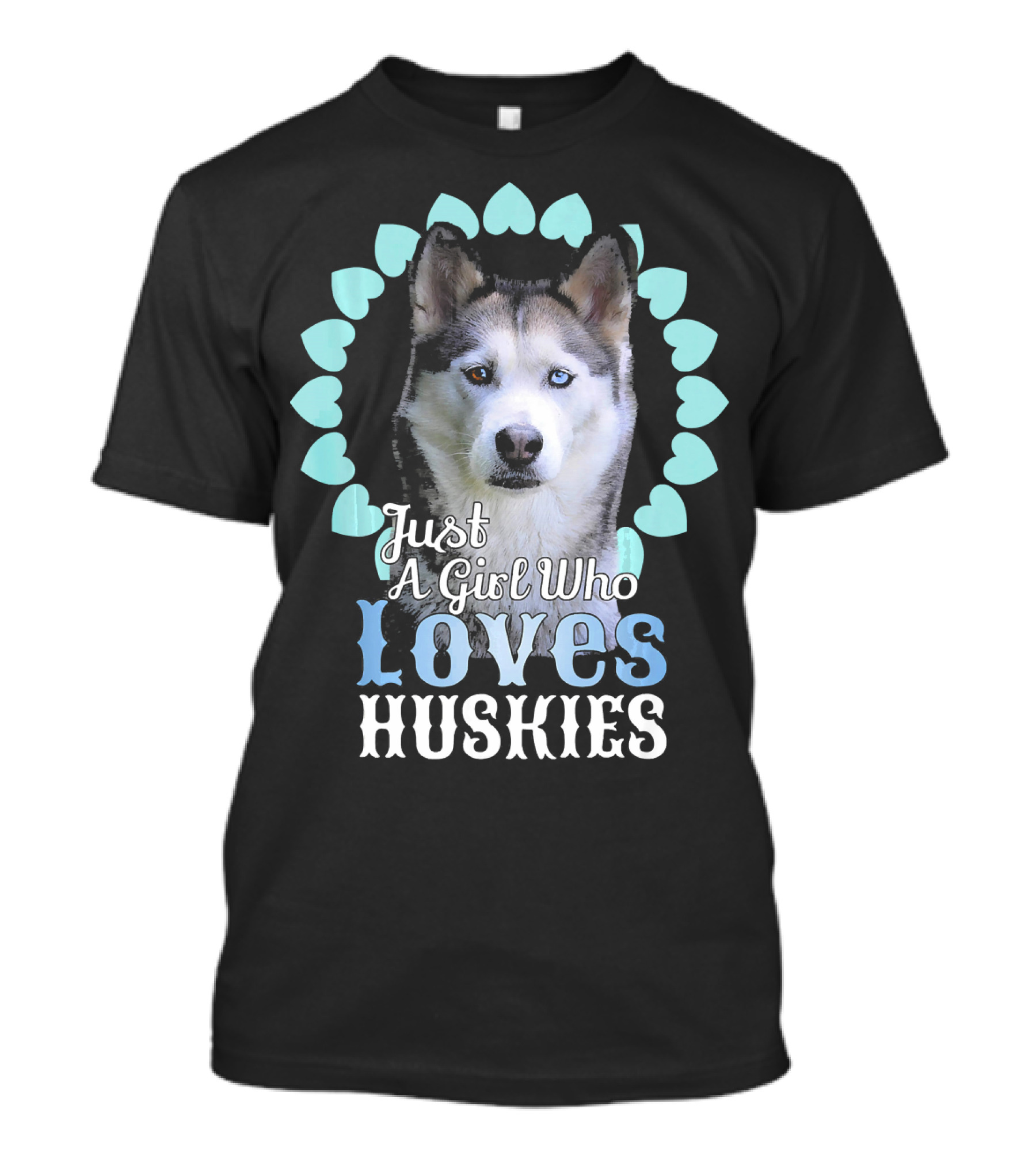 Just A Girl Who Loves Huskies Heart T-Shirt