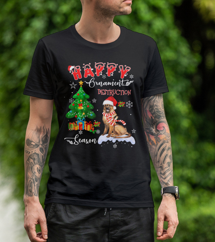 Happy Ornament Destruction Season German Shepherd Dog T-Shirt