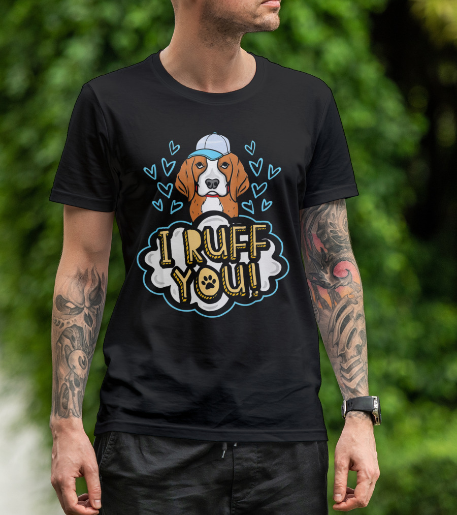 I Ruff You Beagle Dog With Hat And Hearts T-Shirt