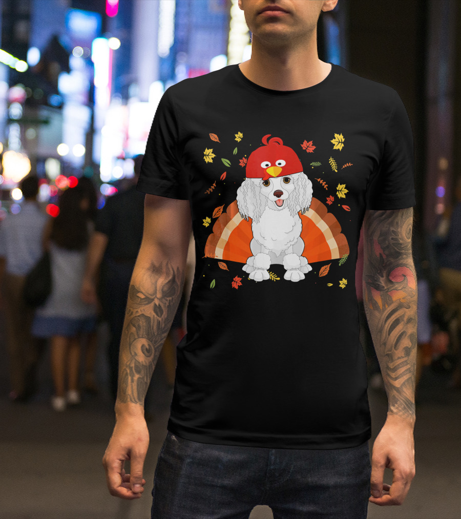 Funny Thanksgiving Turkey Hat Poodle Surrounded By Autumn Leaves T-Shirt
