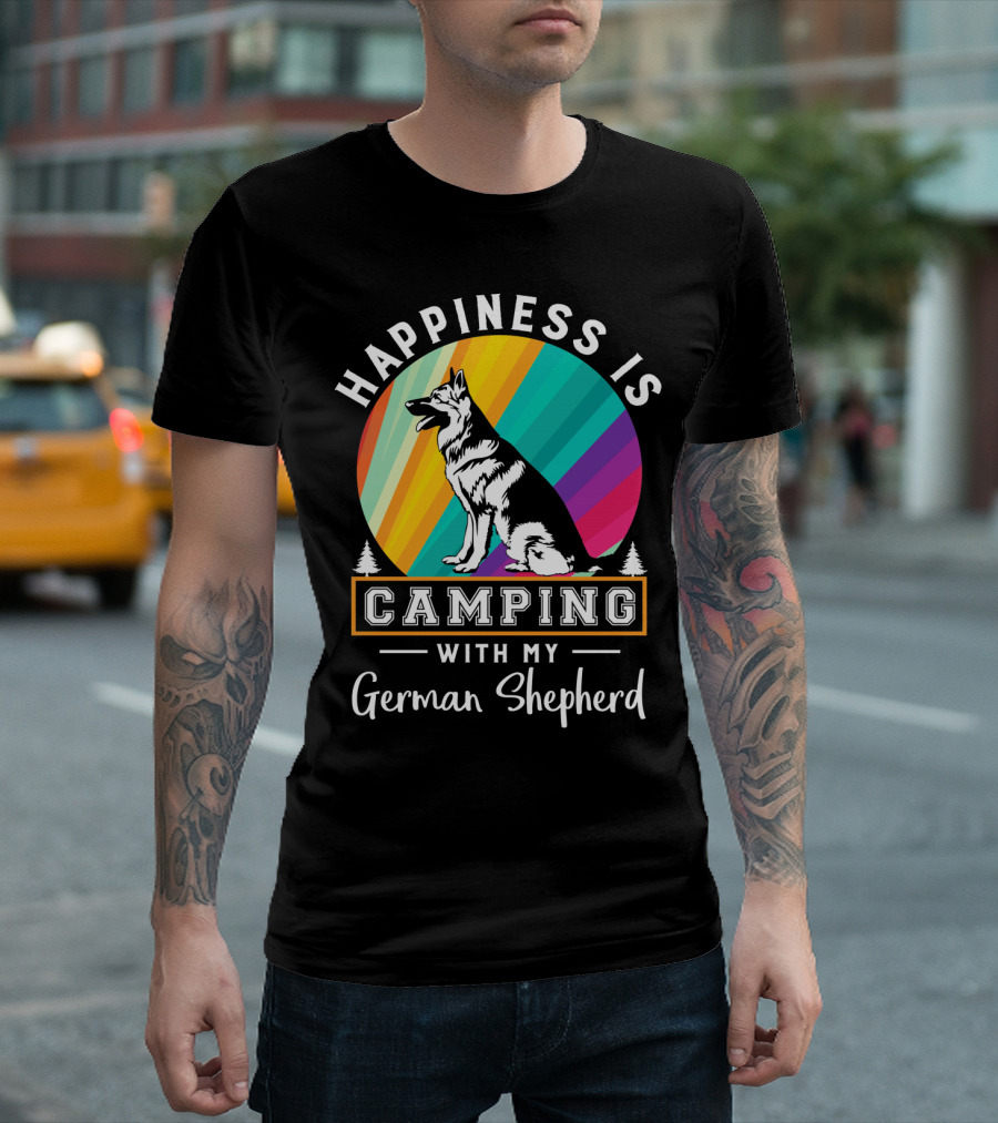 Happiness is Camping with My German Shepherd T-Shirt