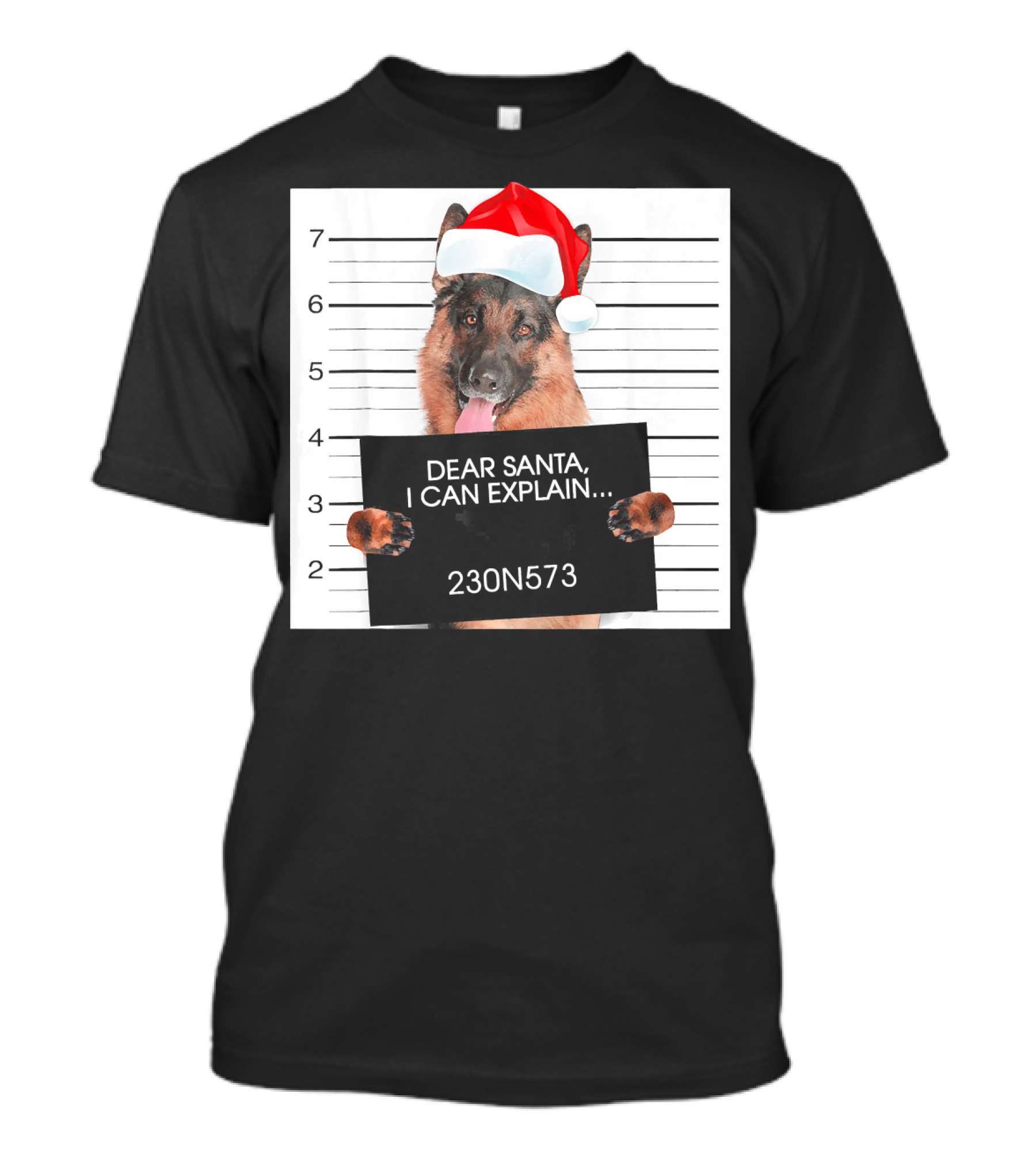 German Shepherd Santa Hat Mugshot Dear Santa I Can Explain 230N573 T-Shirt