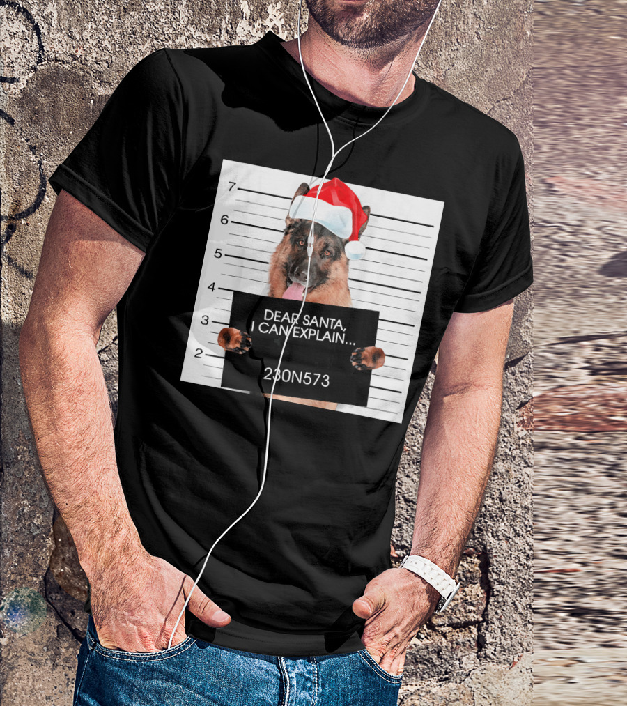 German Shepherd Santa Hat Mugshot Dear Santa I Can Explain 230N573 T-Shirt