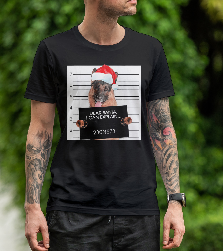 German Shepherd Santa Hat Mugshot Dear Santa I Can Explain 230N573 T-Shirt