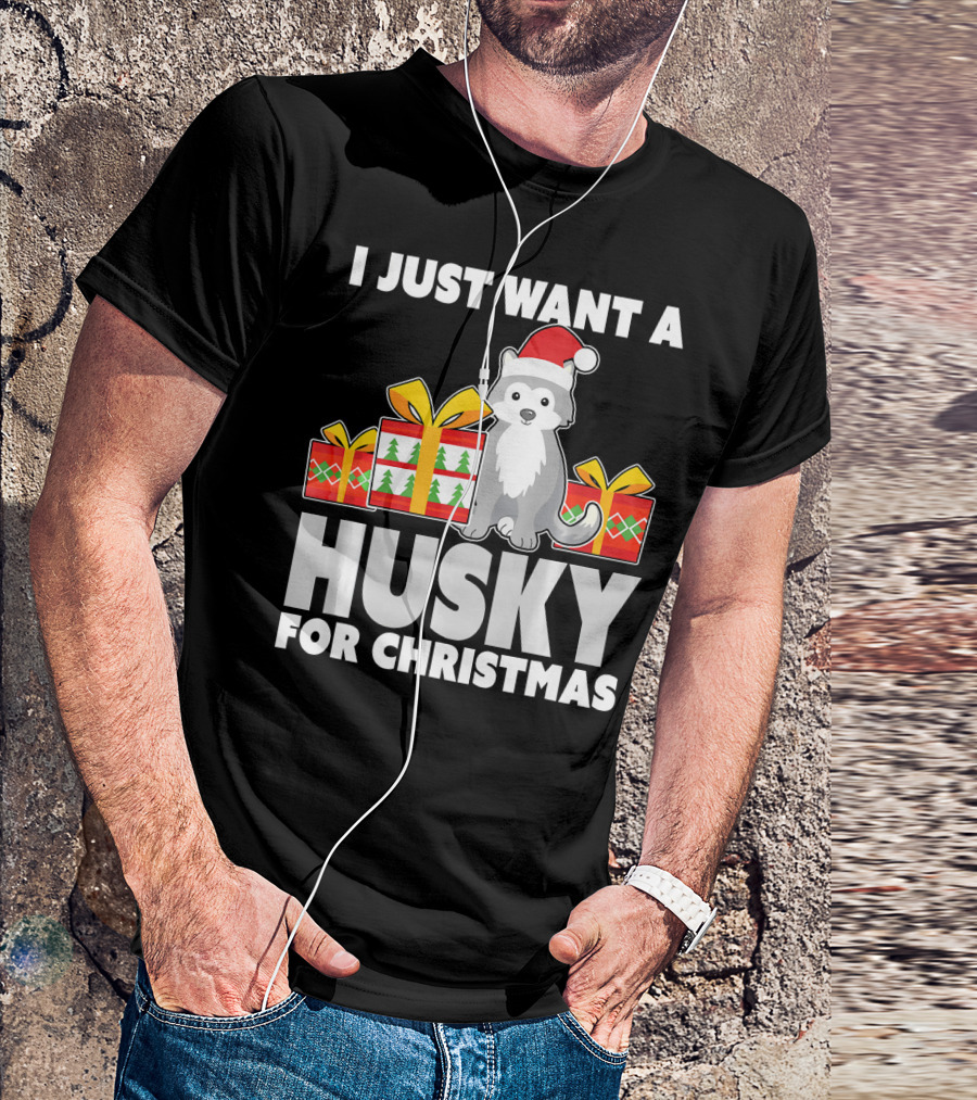 I Just Want A Husky For Christmas T-Shirt