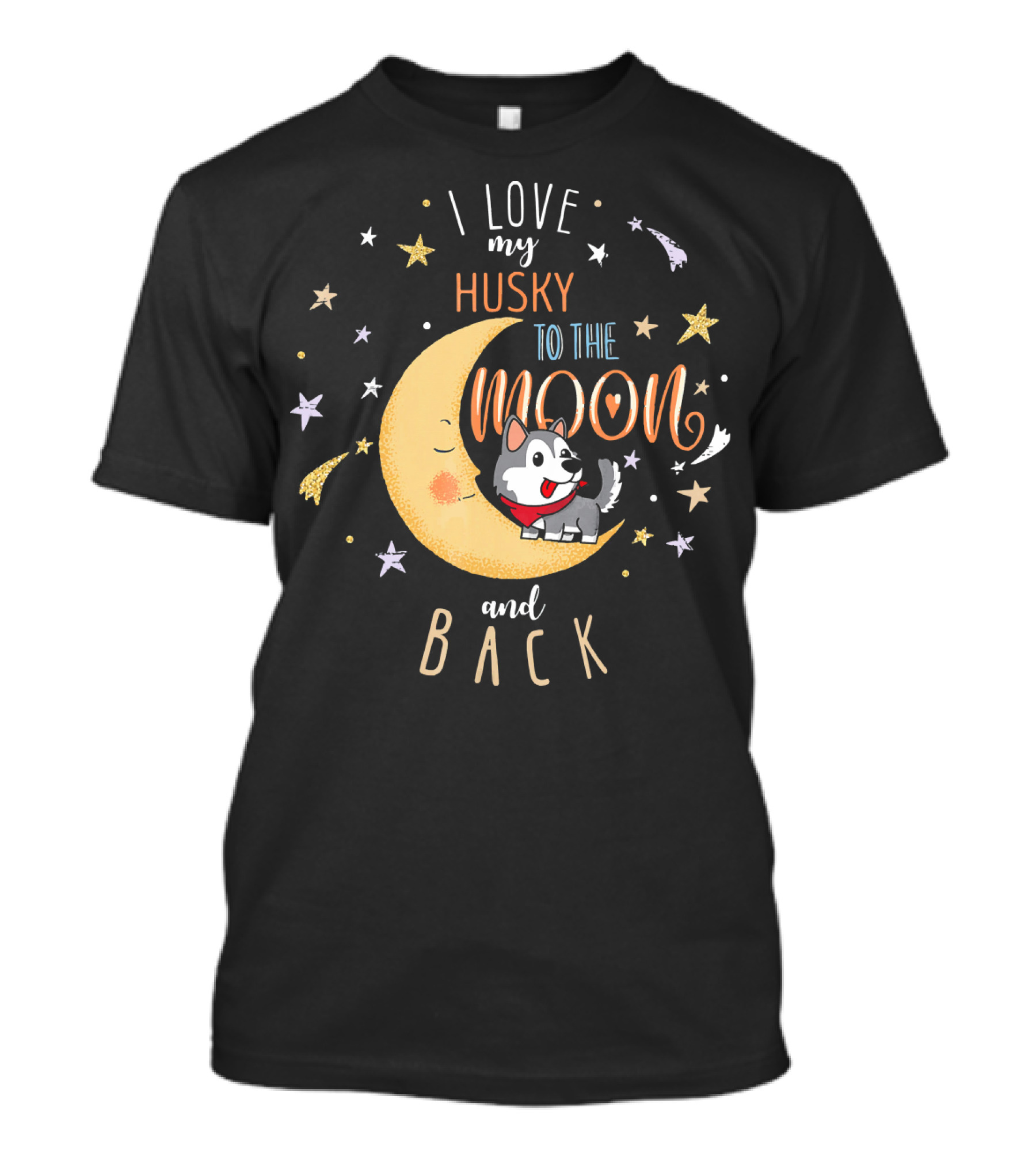 I Love My Husky To The Moon And Back With Stars And Moon T-Shirt