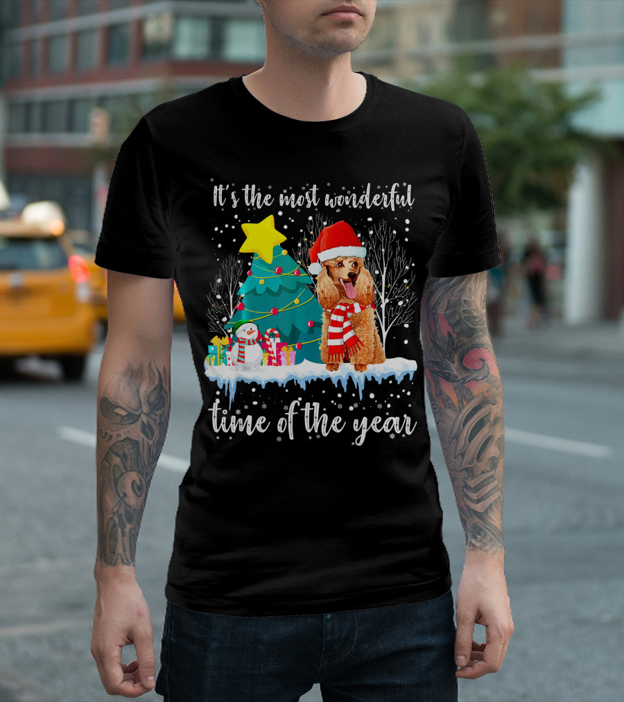 It's The Most Wonderful Time of the Year Christmas Poodle Snowman T-Shirt