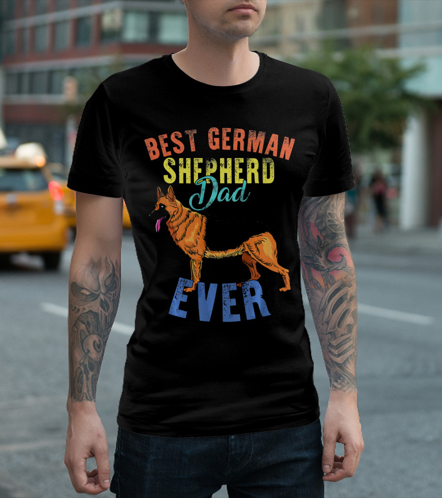 Best German Shepherd Dad Ever with Colorful Pet Dog T-Shirt