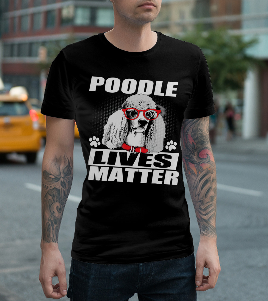 POODLE LIVES MATTER Red Glasses White Black Pawprints T-Shirt