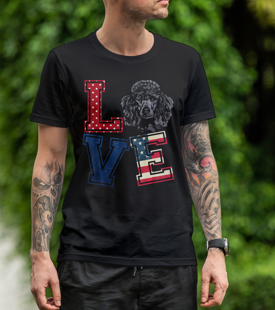 LOVE Poodle Face American Flag Stars And Stripes Patriotic T-Shirt