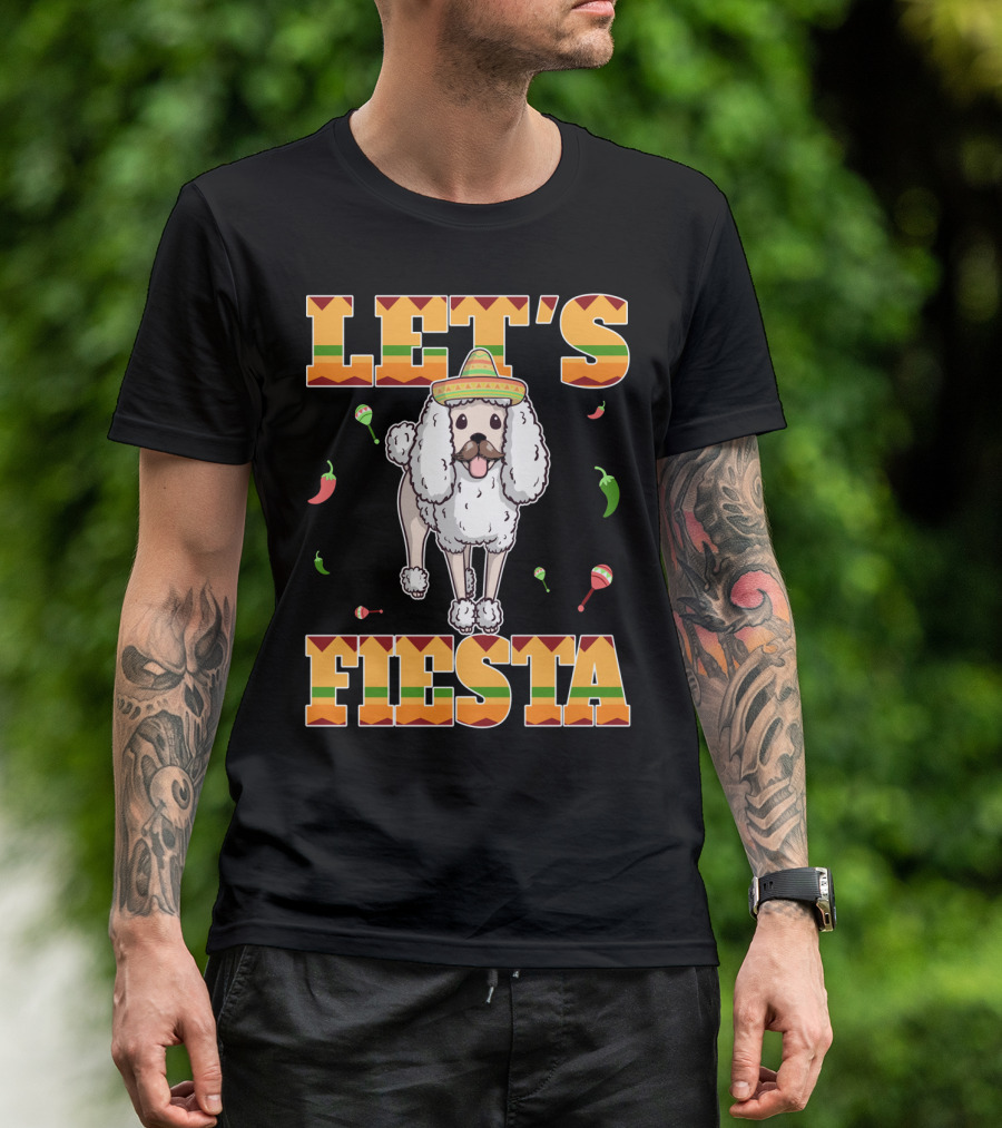 LET'S FIESTA POODLE DOG CINCO DE MAYO MEXICAN PARTY SOMBRERO ICONS T-Shirt