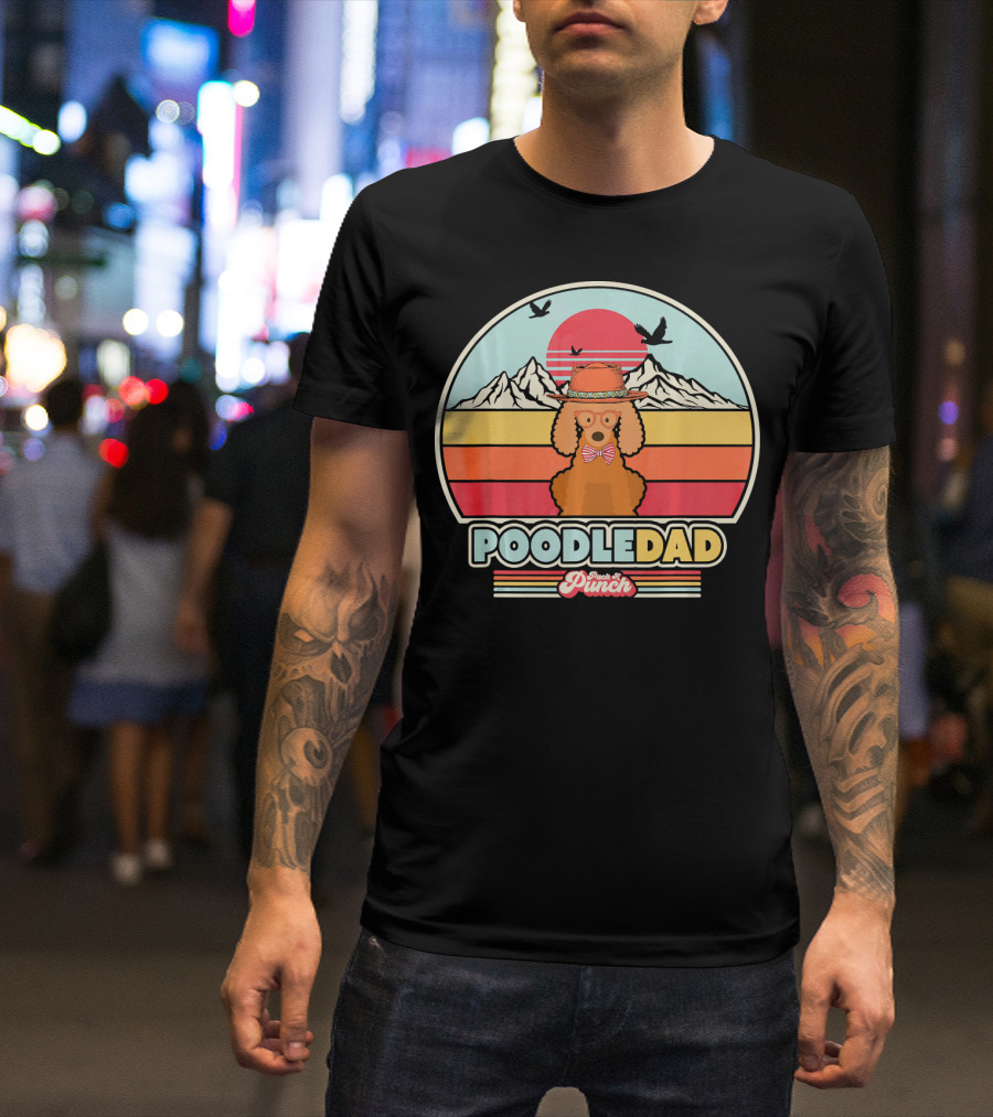 Poodle Dad Retro Style Sunset Mountains Paw And Punch T-Shirt