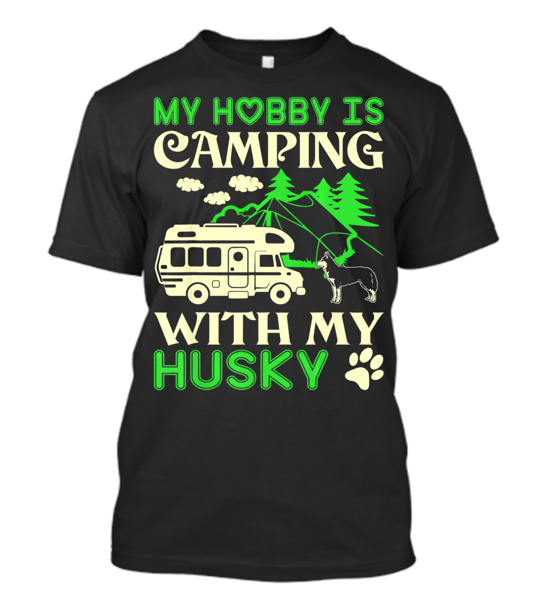 My Hobby Is Camping With My Husky Camper Mountains Trees Pawprints T-Shirt