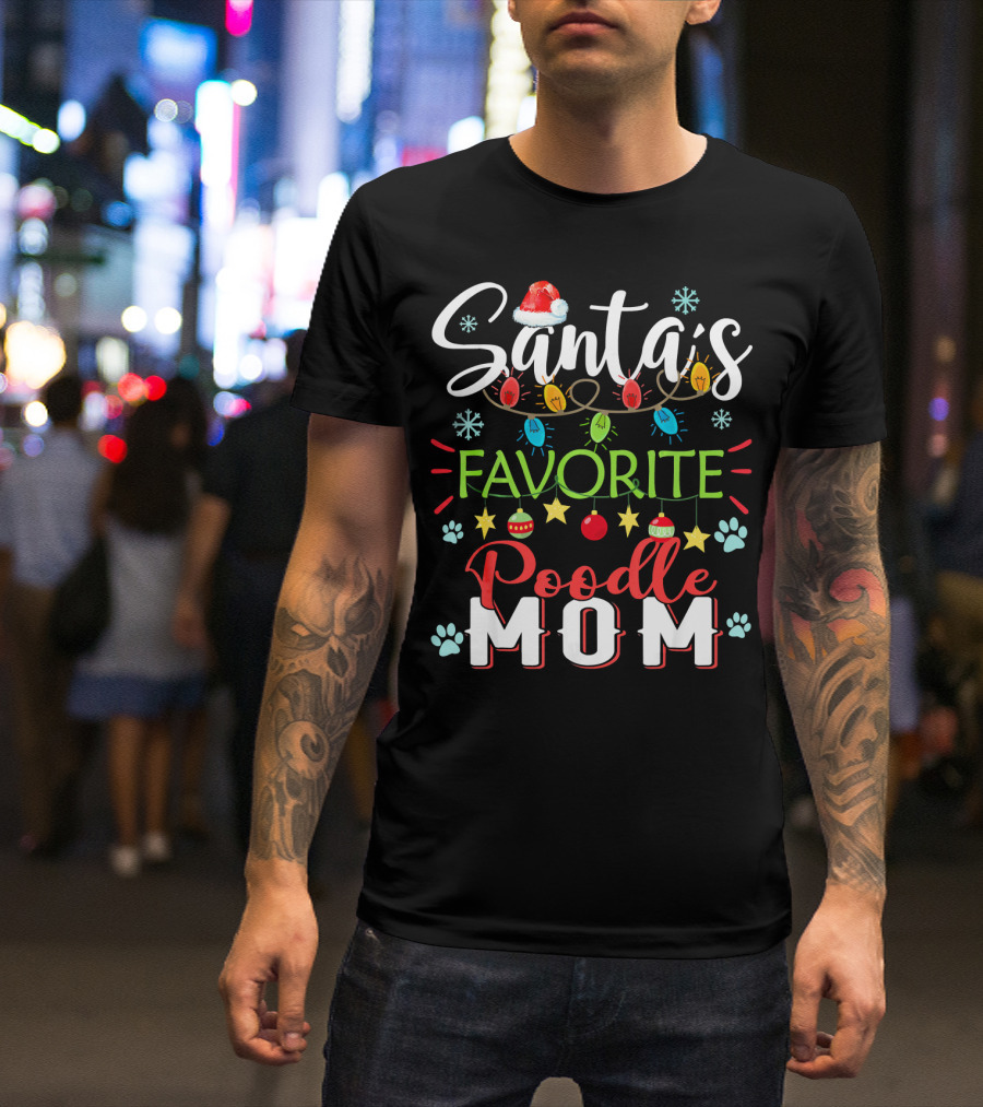 Santa's Favorite Poodle Mom Christmas Lights Paw Print Snowflakes Holiday T-Shirt