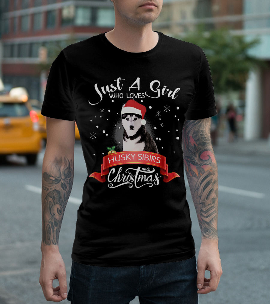 Just A Girl Who Loves Husky Sibirs and Christmas T-Shirt