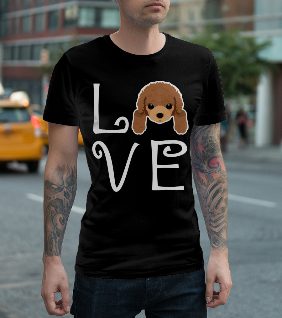 LOVE Poodle Puppy Dog Owner Poodle Love T-Shirt